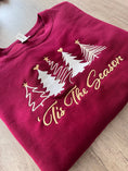 Load image into Gallery viewer, Tis The Season Christmas Sweatshirt