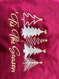 Load image into Gallery viewer, Tis The Season Christmas Sweatshirt